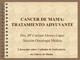 CANCER DE MAMA: TRATAMIENTO ADYUVANTE
