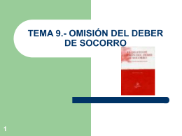 TEMA 9.- OMISIÓN DEL DEBER DE SOCORRO