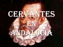 Cervantes en andalucía - AULA 31 | Bitácora de