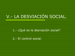 V.- LA DESVIACIÓN SOCIAL.