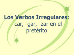 Los verbos –car, -gar,