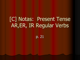 [C] Present Tense of –ER +