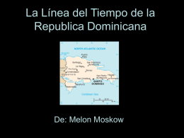 La Línea del Tiempo de la Republica Dominicana