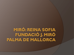 Miró: Reina Sofia Fundació J. Miró Palma de