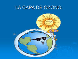 LA CAPA DE OZONO - Ciencias de la tierra y del