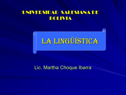 LA LINGÜÍSTICA Lic. Martha Choque Ibarra