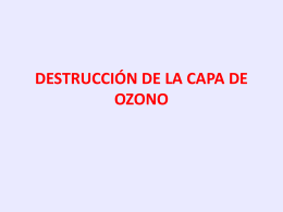 DESTRUCCIÓN DE LA CAPA DE OZONO