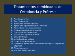 Tratamientos combinados de Ortodoncia y Prótesis