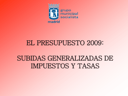 EL PRESUPUESTO 2009: SUBIDAS GENERALIZADAS DE