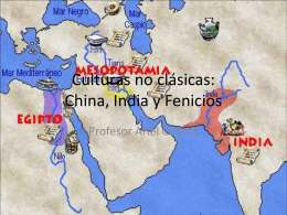 Culturas no clásicas: China, India y Fenicios