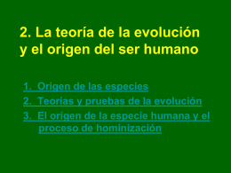 2.La teoría de la evolución y el origen del ser