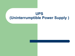 UPS (Uninterrumptible Power Supply )
