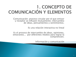 1. CONCEPTO DE COMUNICACIÓN Y ELEMENTOS