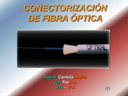 CONECTORIZACIÓN DE FIBRA ÓPTICA