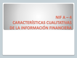 NIF A – 4 CARACTERÍSTICAS CUALITATIVAS DE LA
