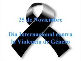 25 de Noviembre Día Internacional contra la