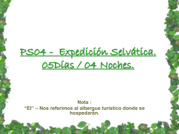 PS04 - Expedición Selvática. 05Días / 04 Noches.