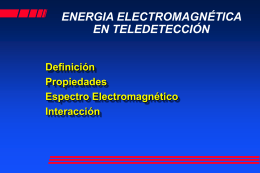 ENERGIA ELECTROMAGNETICA EN TELEDETECCIÓN