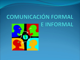 COMUNICACIÓN FORMAL E INFORMAL