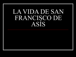 LA VIDA DE SAN FRANCISCO DE ASÍS