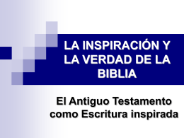 LA INSPIRACIÓN Y LA VERDAD DE LA BIBLIA