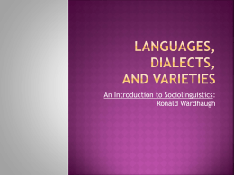 Languages, Dialects, and Varieties