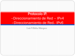 Protocolo IP. –Direccionamiento de Red – IPv4