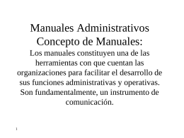 Manuales Administrativos Concepto de Manuales: Los