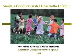 Análisis Conductual del Desarrollo Infantil.