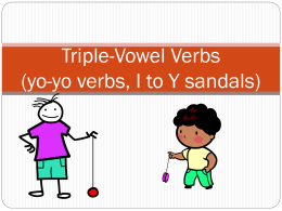 Triple Vowel Verbs (yo