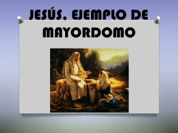 JESÚS, EJEMOLO DE MAYORDOMO