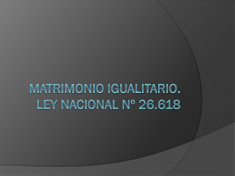 MATRIMONIO IGUALITARIO. LEY NACIONAL Nº 26.618