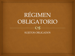 SUJETOS DEL REGIMEN OBLIGATORIO (Art. 12)