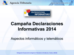 Campaña Declaraciones Informativas 2014. Aspectos
