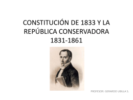 CONSTITUCIÓN DE 1833 Y LA REPÚBLICA CONSERVADORA