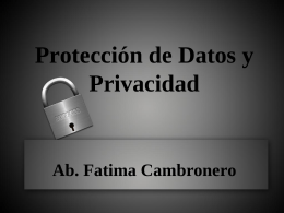 Protección de Datos y Privacidad Ab. Fatima