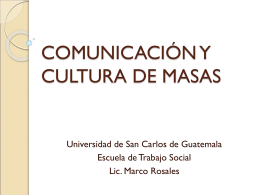 COMUNICACIÓN Y CULTURA DE MASAS