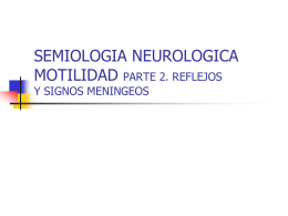 SEMIOLOGIA NEUROLOGICA MOTILIDAD PARTE 2. REFLEJOS