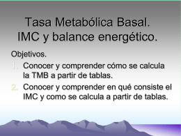 Tasa Metabólica Basa. IMC y balance energético.