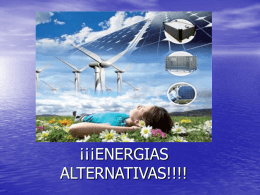 ENERGIAS ALTERNATIVAS!!!!