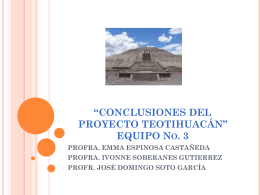CONCLUSIONES DEL PROYECTO TEOTIHUACÁN” EQUIPO No.
