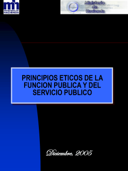 PRINCIPIOS ETICOS DE LA FUNCION PUBLICA Y DEL