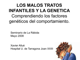 LOS MALOS TRATOS INFANTILES Y LA GENETICA