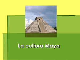 L a cultura Maya