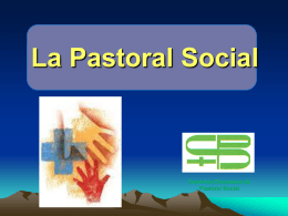 Ser y Quehacer de la Pastoral Social