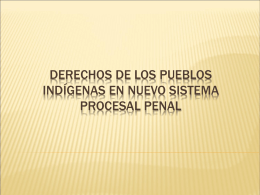 Derechos de los pueblos indígenas en nuevo sistema