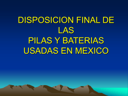 Disposición Final De Pilas y Barrerías.