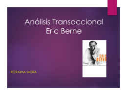 Análisis Transaccional Eric Berne