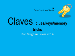 Claves – clues/keys/memory tricks