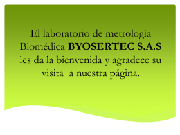 El laboratorio de metrología Biomédica BYOSERTEC